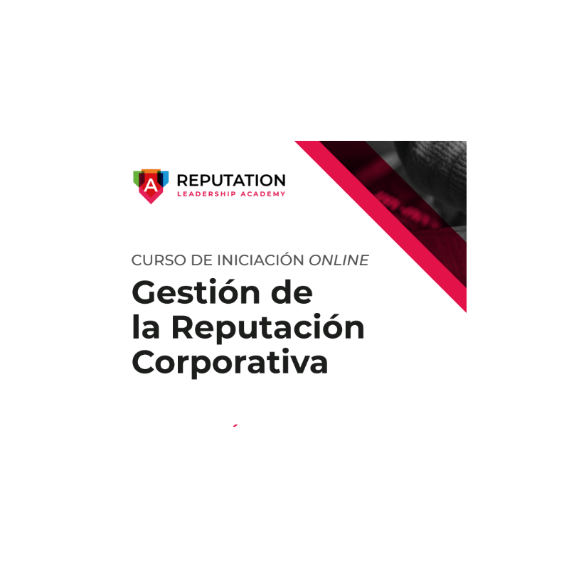 Curso esencial en gestión de la reputación corporativa